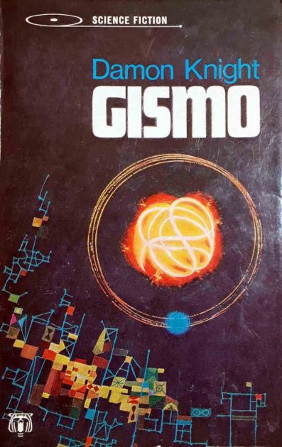 Damon Knight - Gismo (1959) AKA The People Maker