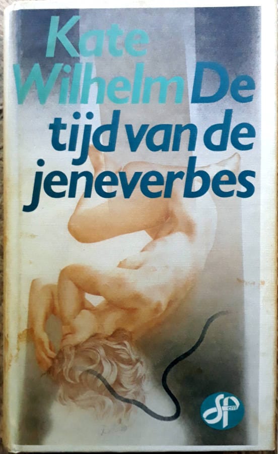 Boek De Tijd van de Jeneverbes van de Amerikaanse schrijfster Kate Wilhelm